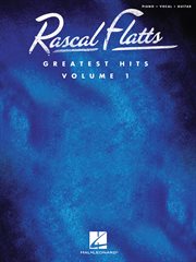 Rascal flatts - greatest hits (songbook) volume 1 cover image