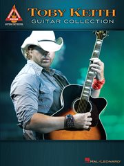 Toby keith guitar collection (songbook) cover image