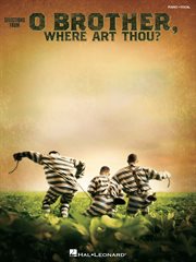 O brother, where art thou? (songbook). Piano/Vocal Highlights cover image