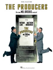 The producers (songbook). Voice Line with Piano Accompaniment Format cover image