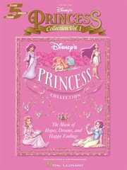 Selections from disney's princess collection vol. 1 (songbook). The Music of Hope, Dreams and Happy Endings cover image