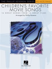 Children's favorite movie songs (songbook). The Phillip Keveren Series Big-Note Piano cover image