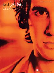 Josh groban - closer (songbook) cover image