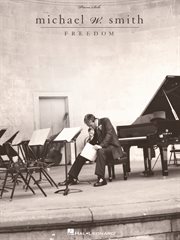 Michael w. smith - freedom (songbook) cover image