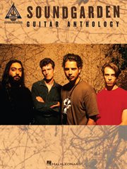 Soundgarden - guitar anthology (songbook) cover image