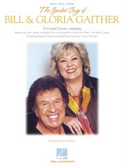 The greatest songs of bill & gloria gaither (songbook) cover image
