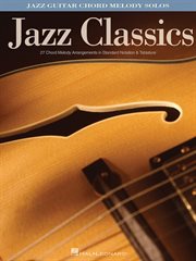 Jazz classics (songbook). Jazz Guitar Chord Melody Solos cover image