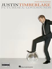 Justin timberlake - futuresex/lovesounds (songbook) cover image