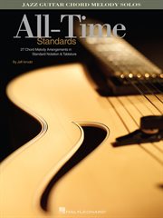 All-time standards (songbook). Jazz Guitar Chord Melody Solos cover image