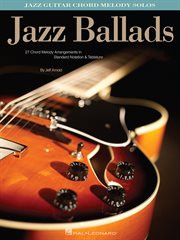 Jazz ballads (songbook). Jazz Guitar Chord Melody Solos cover image