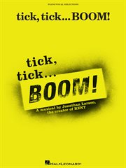 Tick, tick ... boom! (songbook) cover image