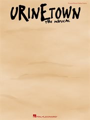 Urinetown (songbook). Vocal Selections cover image