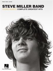 Steve miller band - young hearts: complete greatest hits (songbook) cover image
