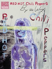 Red hot chili peppers - by the way (songbook) cover image