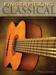 Fingerpicking classical (songbook). 15 Songs Arranged for Solo Guitar in Standard Notation & Tab cover image