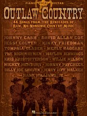 Outlaw country (songbook). 44 Songs from the Renegades of Raw, No-Nonsense Country Music cover image