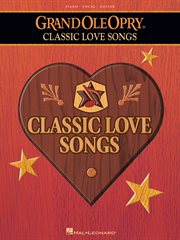 The grand ole opry  - classic love songs (songbook) cover image