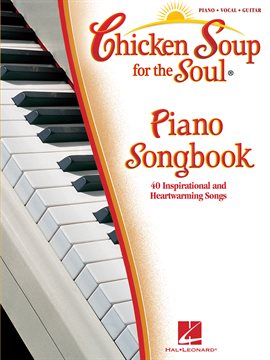 Cover image for Chicken Soup for the Soul Piano Songbook