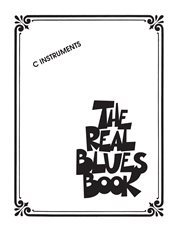 The real blues book (songbook). C Instruments cover image