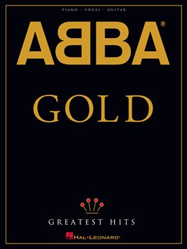 ABBA - Gold: Greatest Hits (Songbook) Ebook by Unknown - hoopla