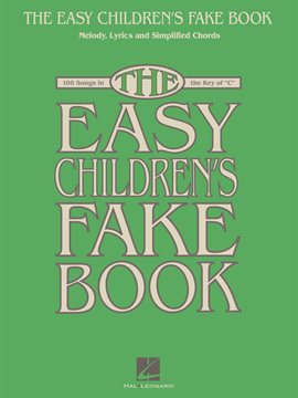 Cover image for The Easy Children's Fake Book (Songbook)