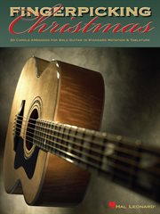 Fingerpicking christmas (songbook). 20 Carols Arranged for Solo Guitar in Notes & Tablature cover image