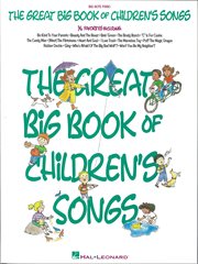 The great big book of children's songs (songbook) cover image