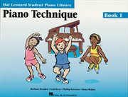 Piano technique book 1 (music instruction). Hal Leonard Student Piano Library cover image