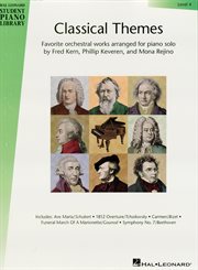 Classical themes - level 4 (songbook). Hal Leonard Student Piano Library cover image