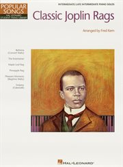 Classic joplin rags (songbook). Hal Leonard Student Piano Library Popular Songs Series Intermediate Piano cover image