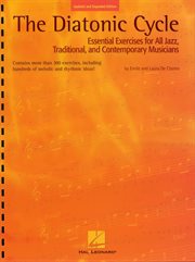 The diatonic cycle : essential exercises for all jazz, traditional, and contemporary musicians cover image