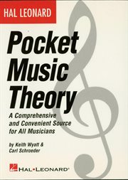 Hal leonard pocket music theory (music instruction). A Comprehensive and Convenient Source for All Musicians cover image