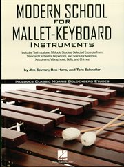 Modern school for mallet-keyboard instruments (music instruction). Includes Classic Morris Goldenberg Etudes cover image