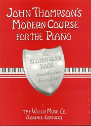 John thompson's modern course for the piano - second grade (book only). Second Grade cover image