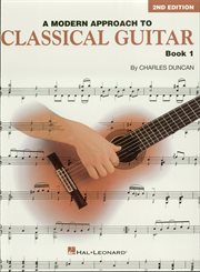 A modern approach to classical guitar  (music instruction). Book 1 - Book Only cover image