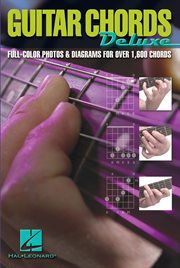 Guitar chords deluxe (music instruction). Full-Color Photos & Diagrams for Over 1,600 Chords cover image