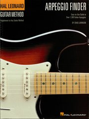 Arpeggio finder (music instruction). Easy-to-Use Guide to Over 1,300 Guitar Arpeggios Hal Leonard Guitar Method cover image