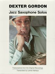 Dexter gordon - jazz saxophone solos (songbook) cover image