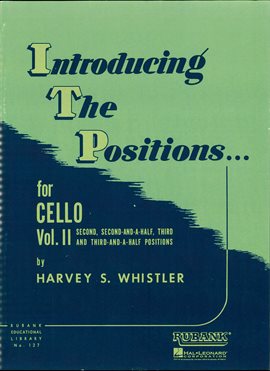 Cover image for Introducing the Positions for Cello (Music Instruction) Volume 2 - Second, 2-1/2, Third, 3-1/2