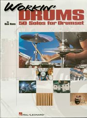 Workin' drums (music instruction). 50 Solos for Drumset cover image