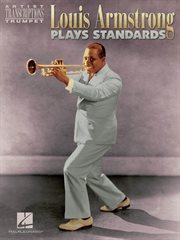 Louis armstrong plays standards (songbook). Artist Transcriptions - Trumpet cover image