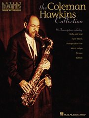The coleman hawkins collection (songbook). Artist Transcriptions - Tenor Sax cover image