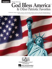 God bless america  and other patriotic favorites (songbook). For Trumpet cover image