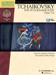 Tchaikovsky - the nutcracker suite, op. 71a (songbook). Schirmer Performance Editions Series cover image