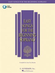 Easy songs for the beginning soprano (songbook) cover image