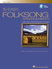 15 easy folksong arrangements (songbook). High Voice Introduction by Joan Frey Boytim cover image