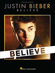 Justin bieber - believe (songbook) cover image