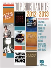 Top christian hits of 2012-2013 (songbook) cover image