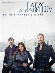 Lady antebellum - on this winter's night (songbook) cover image