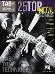 25 top metal songs - tab. tone. technique. (songbook). Tab+ cover image
